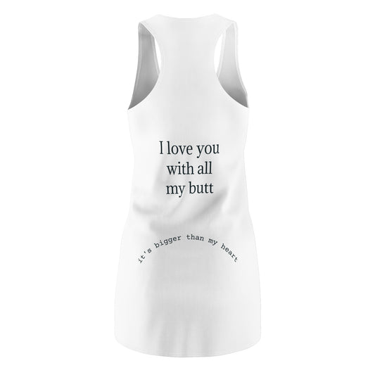 Cute & Comfy Women’s Racerback Dress, Casual Summer Wear, Gift for Her, Cute Dress with Funny Quote, Day Out Dress, Everyday Fashion