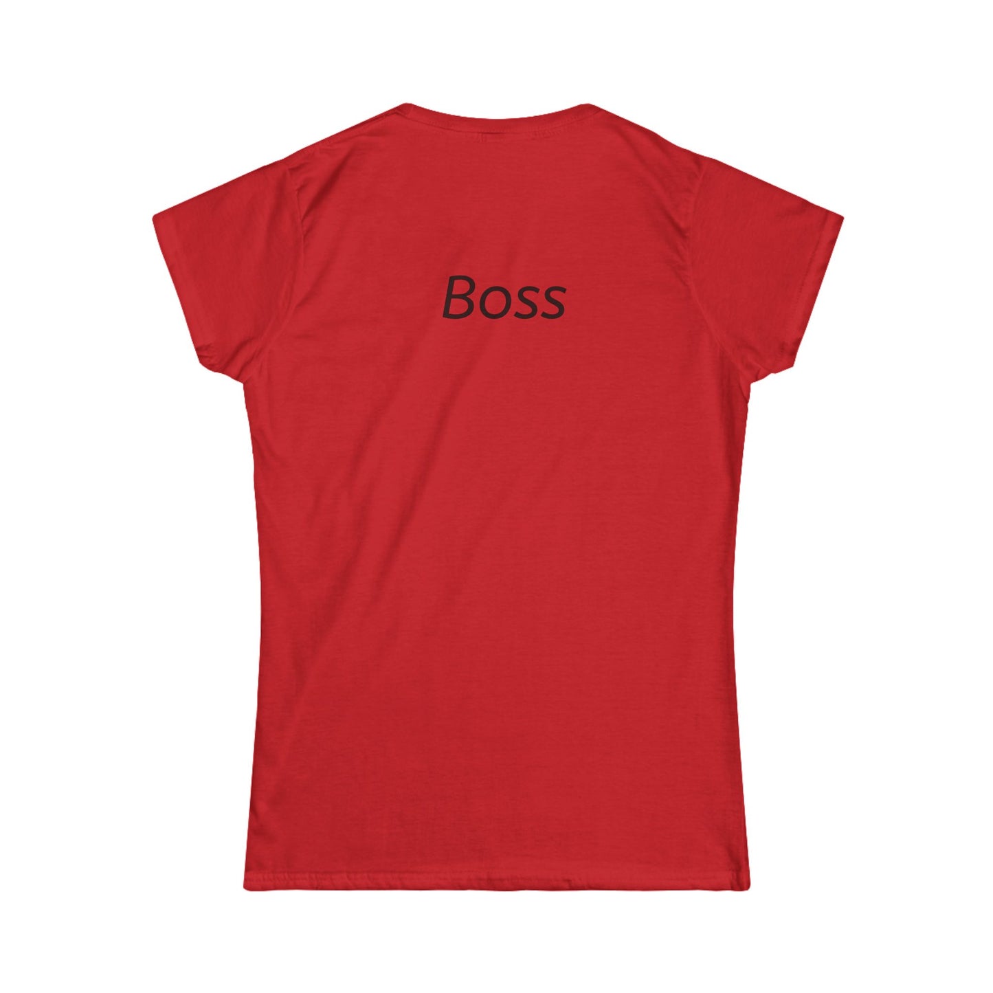 Empowering Women's Tee, Softstyle Shirt for Boss Ladies, Casual Everyday Wear, Gift for Her, Motivational Graphic Tee