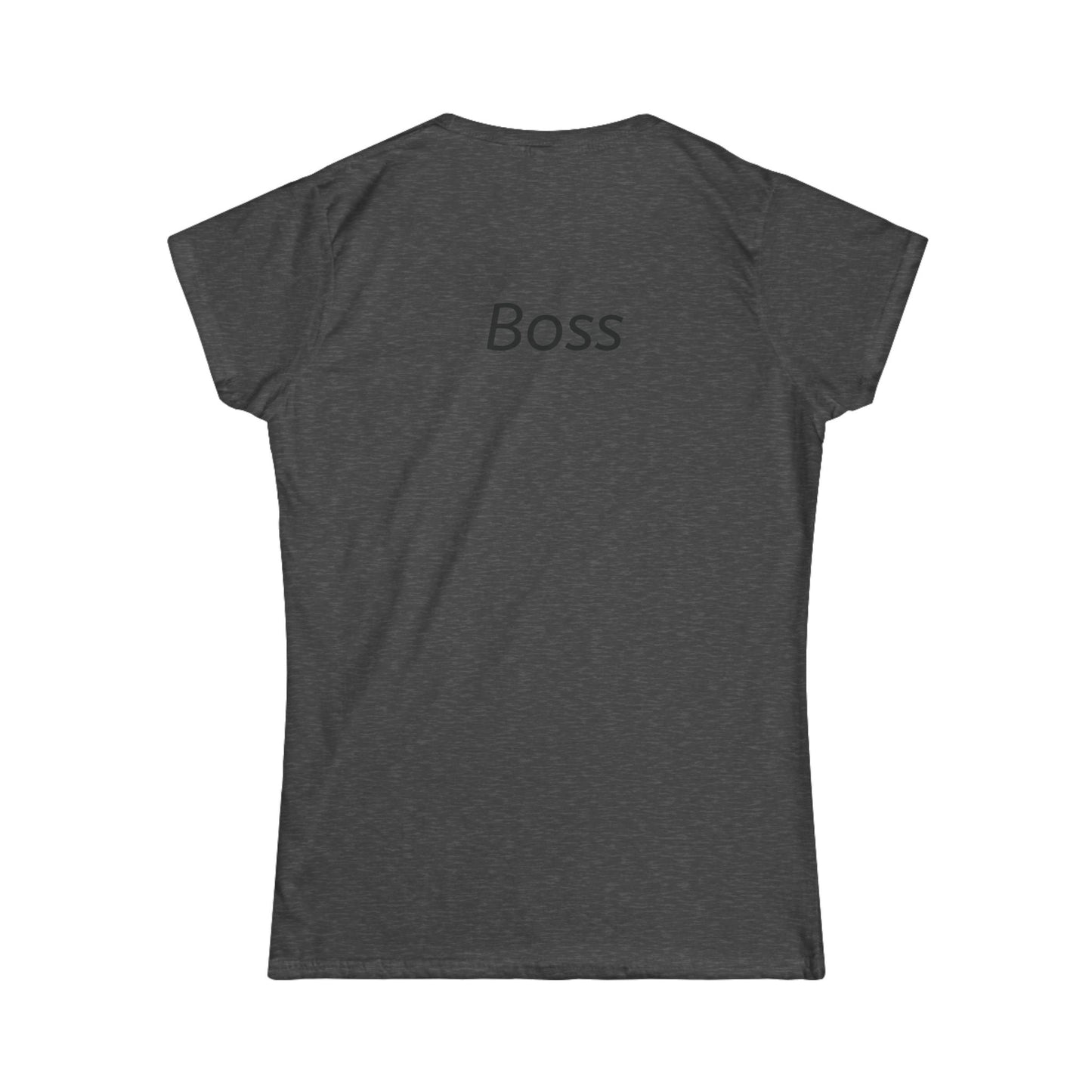 Empowering Women's Tee, Softstyle Shirt for Boss Ladies, Casual Everyday Wear, Gift for Her, Motivational Graphic Tee
