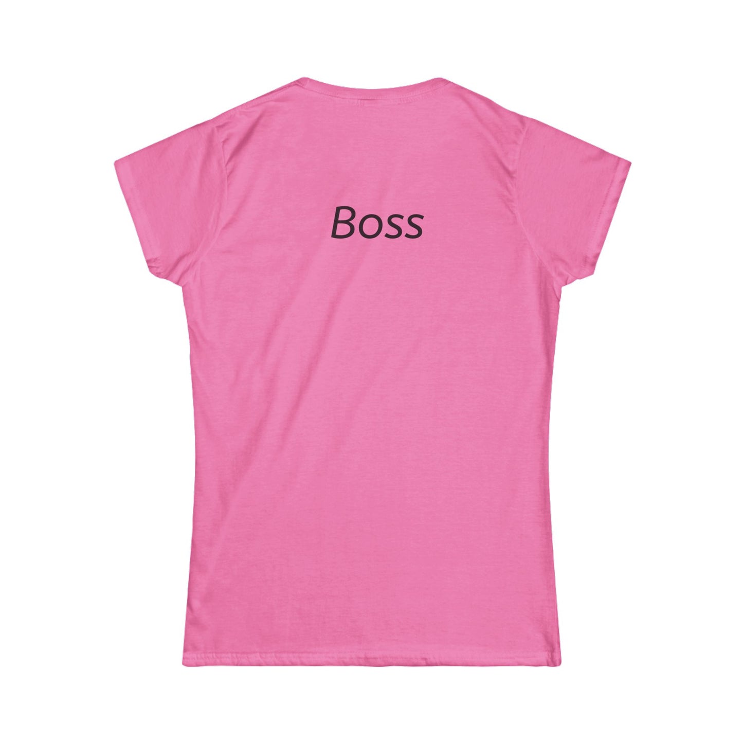Empowering Women's Tee, Softstyle Shirt for Boss Ladies, Casual Everyday Wear, Gift for Her, Motivational Graphic Tee
